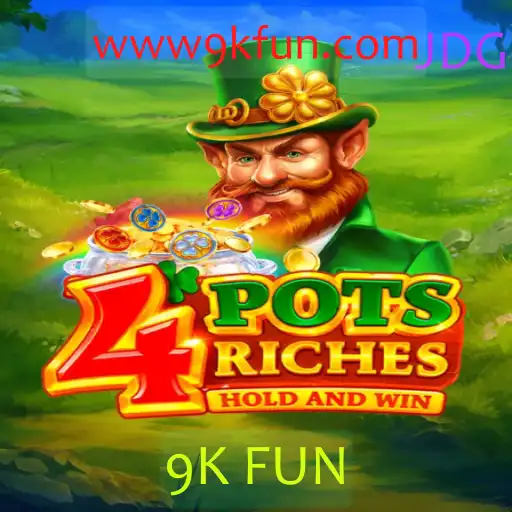 Explorando o Mundo de 4potsriches: Diversão Garantida com 9K FUN